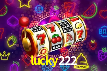 lucky222,lucky 222bet