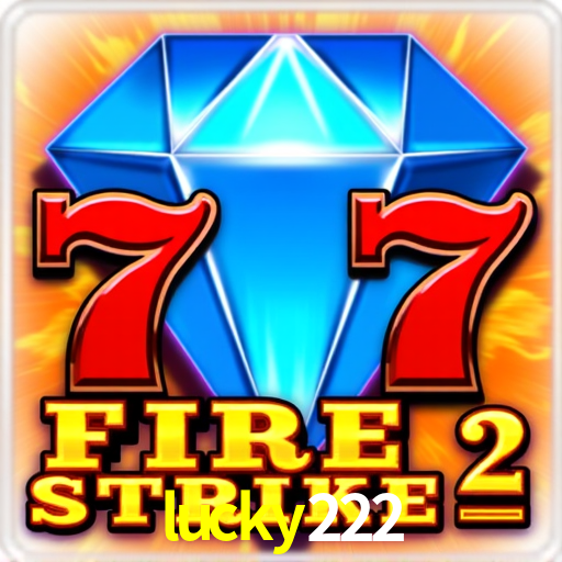 lucky222,lucky 222bet